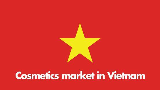 Cosmetics market in Vietnam Report 2018 - 2020